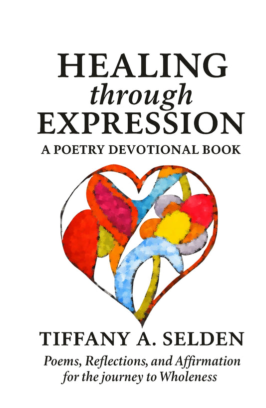 Healing Through Expression: A Poetry Devotional Book